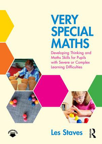 Very Special Maths (Developing thinking and maths skills for pupils with severe or complex learning difficulties) - 9781138195530 by Les Staves, 9781138195530