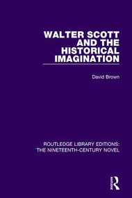 Walter Scott and the Historical Imagination - 9781138649156 by David Brown, 9781138649156