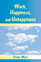 Work, Happiness, and Unhappiness - 9780805857115 by Peter Warr, 9780805857115