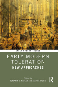 Early Modern Toleration (New Approaches) - 9780367467074 by Benjamin J. Kaplan, Jaap Geraerts, 9780367467074