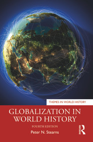 Globalization in World History - 9781032572987 by Peter N. Stearns, 9781032572987