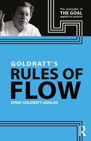 Goldratt's Rules of Flow by Efrat Goldratt-Ashlag, 9781032578729