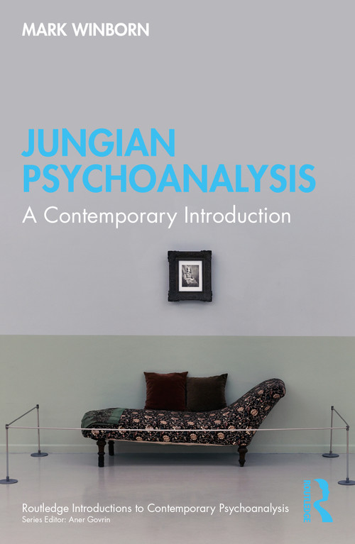 Jungian Psychoanalysis (A Contemporary Introduction) by Mark Winborn, 9781032121932