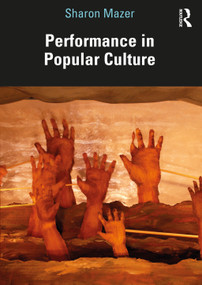 Performance in Popular Culture - 9781032036472 by Sharon Mazer, 9781032036472