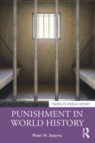 Punishment in World History by Peter N. Stearns, 9781032546766