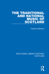 The Traditional and National Music of Scotland by Francis Collinson, 9781032071909