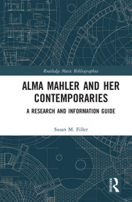 Alma Mahler and Her Contemporaries (A Research and Information Guide) - 9781032236650 by Susan Filler, 9781032236650
