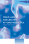 Child and Adolescent Psychopathology (Theoretical and Clinical Implications) - 9781138871908 by Cecilia A. Essau, 9781138871908