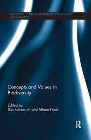 Concepts and Values in Biodiversity by Dirk Lanzerath, Minou Friele, 9781138656482