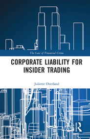 Corporate Liability for Insider Trading - 9780367660321 by Juliette Overland, 9780367660321