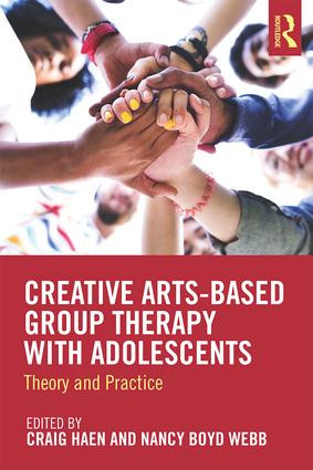 Creative Arts-Based Group Therapy with Adolescents (Theory and Practice) - 9781138572546 by Craig Haen, Nancy Boyd Webb, 9781138572546