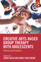 Creative Arts-Based Group Therapy with Adolescents (Theory and Practice) - 9781138572546 by Craig Haen, Nancy Boyd Webb, 9781138572546