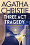 Three Act Tragedy (A Hercule Poirot Mystery: The Official Authorized Edition) - 9780063376045 by Agatha Christie, 9780063376045