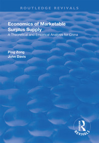 Economics of Marketable Surplus Supply (Theoretical and Empirical Analysis for China) - 9781138624610 by Ping Zong, John Davis, 9781138624610