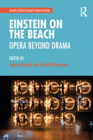 Einstein on the Beach: Opera beyond Drama by Jelena Novak, John Richardson, 9781032082608