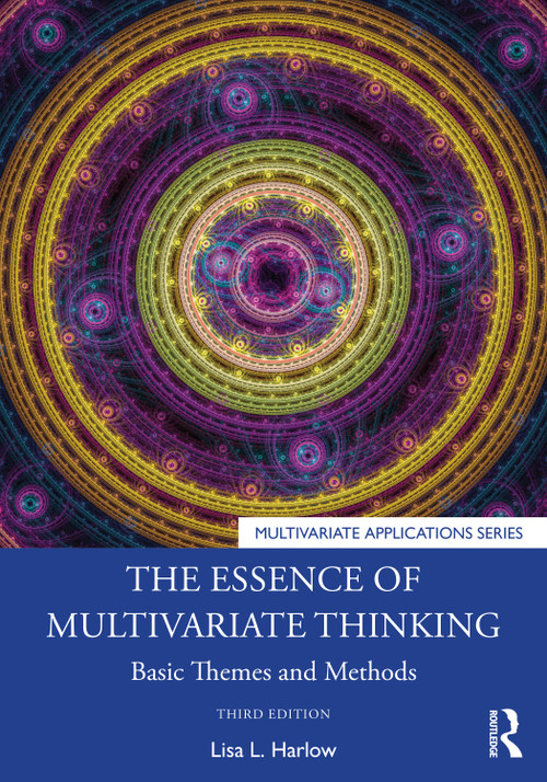 The Essence of Multivariate Thinking (Basic Themes and Methods) - 9780367219727 by Lisa L. Harlow, 9780367219727