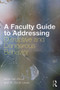 A Faculty Guide to Addressing Disruptive and Dangerous Behavior by Brian Van Brunt, W. Scott Lewis, 9780415628280