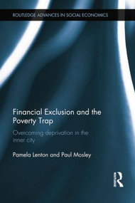 Financial Exclusion and the Poverty Trap (Overcoming Deprivation in the Inner City) - 9781138807570 by Paul Mosley, Pamela Lenton, 9781138807570