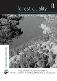 Forest Quality (Assessing Forests at a Landscape Scale) - 9781138974517 by Nigel Dudley, Rodolphe Schlaepfer, William Jackson, Jean-Paul Jeanrenaud, Sue Stolton, 9781138974517