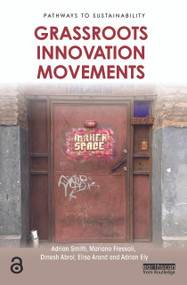 Grassroots Innovation Movements - 9781138901223 by Adrian Smith, Mariano Fressoli, Dinesh Abrol, Elisa Arond, Adrian Ely, 9781138901223