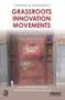 Grassroots Innovation Movements - 9781138901223 by Adrian Smith, Mariano Fressoli, Dinesh Abrol, Elisa Arond, Adrian Ely, 9781138901223