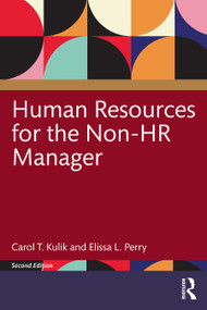 Human Resources for the Non-HR Manager by Carol T. Kulik, Elissa L. Perry, 9781848724914