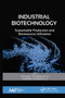 Industrial Biotechnology (Sustainable Production and Bioresource Utilization) - 9781774635827 by Devarajan Thangadurai, Jeyabalan Sangeetha, 9781774635827