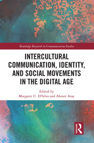 Intercultural Communication, Identity, and Social Movements in the Digital Age - 9781032400914 by Margaret U. D'Silva, Ahmet Atay, 9781032400914