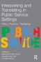 Interpreting and Translating in Public Service Settings - 9781905763160 by Raquel De Pedro Ricoy, Isabelle Perez, Christine Wilson, 9781905763160