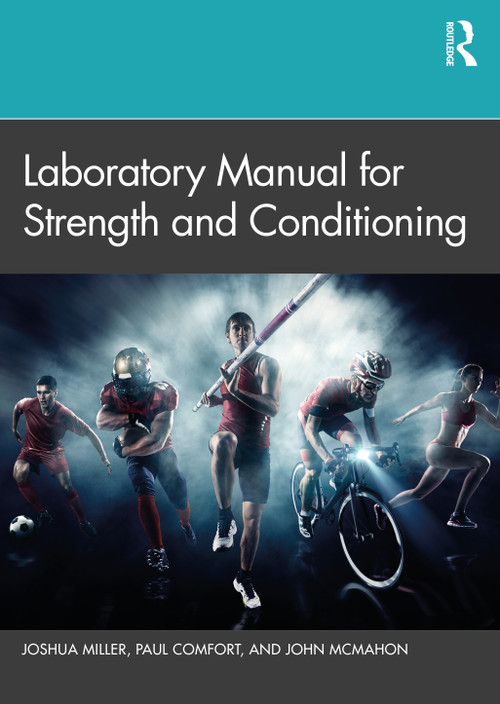 Laboratory Manual for Strength and Conditioning by Joshua Miller, Paul Comfort, John McMahon, 9781032033259