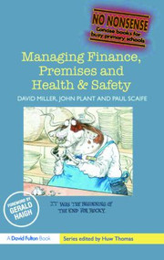 Managing Finance, Premises and Health & Safety - 9781843124542 by David Miller, John Plant, Paul Scaife, 9781843124542