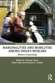Marginalities and Mobilities among India's Muslims (Elusive Citizenship) - 9781032248288 by Tanweer Fazal, Divya Vaid, Surinder S. Jodhka, 9781032248288