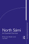 North Sámi (An Essential Grammar) by Lily Kahn, Riitta-Liisa Valijärvi, 9781138839373