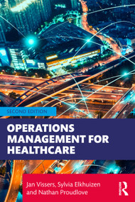 Operations Management for Healthcare - 9780367895952 by Jan Vissers, Sylvia Elkhuizen, Nathan Proudlove, 9780367895952