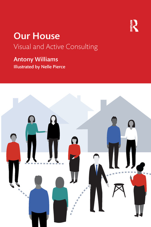 Our House (Visual and Active Consulting) - 9781032177144 by Antony Williams, 9781032177144