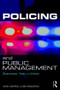 Policing and Public Management (Governance, Vices and Virtues) - 9781138044180 by Kevin Morrell, Ben Bradford, 9781138044180