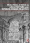 Practical Ethics in Architecture and Interior Design Practice by Sue Lani Madsen, Dana Vaux, David Wang, 9780367752576
