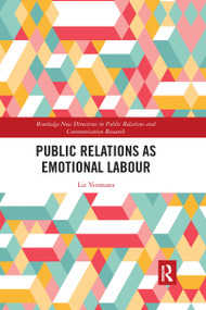 Public Relations as Emotional Labour - 9781032178011 by Liz Yeomans, 9781032178011
