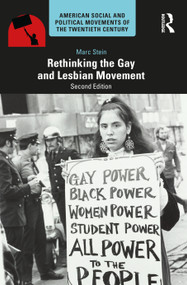 Rethinking the Gay and Lesbian Movement - 9780367761981 by Marc Stein, 9780367761981