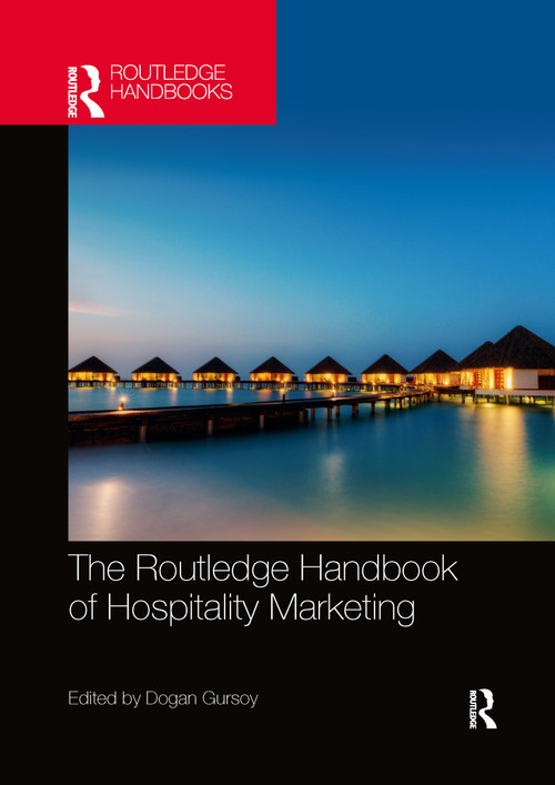 Routledge Handbook of Hospitality Marketing by Dogan Gursoy, 9781032339467