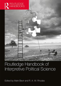 Routledge Handbook of Interpretive Political Science by Mark Bevir, R. A. W. Rhodes, 9781138498884