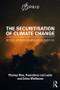 The Securitisation of Climate Change (Actors, Processes and Consequences) - 9781138956353 by Thomas Diez, Franziskus von Lucke, Zehra Wellmann, 9781138956353