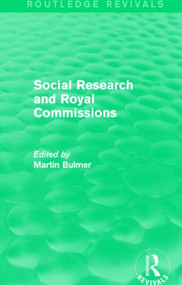 Social Research and Royal Commissions (Routledge Revivals) - 9781138903081 by Martin Bulmer, 9781138903081
