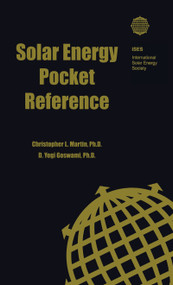 Solar Energy Pocket Reference - 9781844073061 by Christopher L. Martin, D. Yogi Goswami, 9781844073061