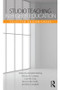Studio Teaching in Higher Education (Selected Design Cases) by Elizabeth Boling, Richard A. Schwier, Colin M. Gray, Kennon M. Smith, Katy Campbell, 9781138902435