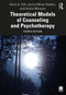 Theoretical Models of Counseling and Psychotherapy by Kevin A. Fall, Janice Miner Holden, Andre Marquis, 9781032038483