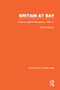 Britain at Bay (Defence Against Bonaparte, 1803-14) by Richard Glover, 9781032037578