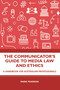 The Communicator's Guide to Media Law and Ethics (A Handbook for Australian Professionals) by Mark Pearson, 9781032445571