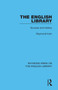 The English Library (Sources and History) - 9781032162119 by Raymond Irwin, 9781032162119