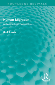 Human Migration (A Geographical Perspective) - 9781032023601 by Gareth J. Lewis, 9781032023601